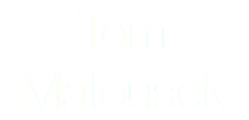 Tom Matousek